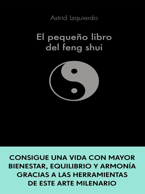 Title details for El pequeño libro del Feng Shui by Astrid Izquierdo - Available